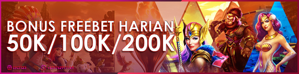 BONUS FREEBET HARIAN 50K/100K/200K